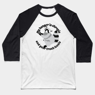 Funny trash panda raccoon Baseball T-Shirt